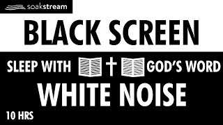 SLEEP WITH GODS WORD  BLACK SCREEN  WHITE NOISE [upl. by Yevol]