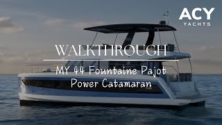 MY 44 WalkThrough  Fountaine Pajot Power Catamaran [upl. by Aneeroc356]