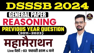 DSSSB GENERAL PAPER 2024  DSSSB GENERAL PAPER REASONING PREVIOUS YEAR QUESTIONS  HIMANSHU SIR [upl. by Kauffmann49]