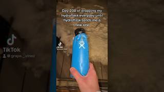 Dropping My Hydroflask Day 208 hydroflask hydroflask [upl. by Atir]