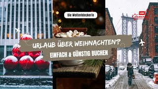 EINFACH amp GÜNSTIG deinen WEIHNACHTSURLAUB buchen StepbyStepTutorial I Die Weltentdeckerin [upl. by Jerrine590]