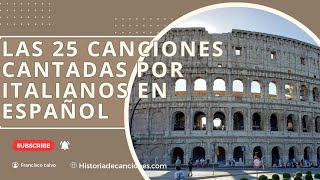 LAS 25 CANCIONES EXITOS ITALIANAS CANTADAS POR ITALIANOS EN ESPAÑOL [upl. by Ggerk]