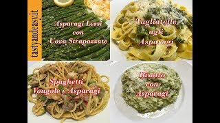 4 Gustose Ricette da Fare con gli Asparagi [upl. by Alburg]