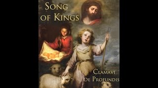 Song of Kings  Clamavi De Profundis [upl. by Aisinoid]