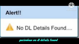 Fix Parivahan No DL Details Found Problem Solve  No DL Details Found Parivahan Problem [upl. by Moretta715]