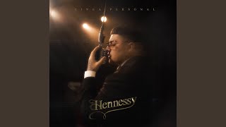 HENNESSY [upl. by Nimsay]