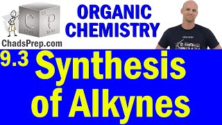 93 Synthesis of Alkynes  Organic Chemistry [upl. by Assedo]