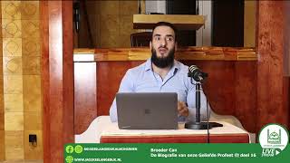 Broeder Can  De Biografie van onze Geliefde Profeet ﷺ  deel 16 [upl. by Cand]