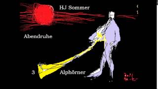 HJ Sommer Abendruhe für 3 Alphörner [upl. by Esserac]