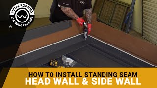 How To Install Standing Seam Metal Roofing Head Wall And Side Wall Flashing Installation [upl. by Maxim]