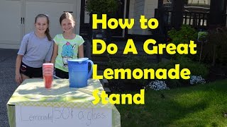 How To Make A Great Lemonade Stand  Bethany G [upl. by Eleinad846]