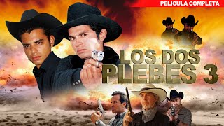 Dos Plebes 3  La Pelicula Completa y Gratis  ACCION y NARCOS  Loz Lopez Casas TV [upl. by Domph]