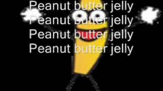 Peanut Butter Jelly Time with Lyrics [upl. by Fia]