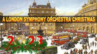 London Symphony Orchestra   A London Symphony Orchestra Christmas 2023 [upl. by Gina]