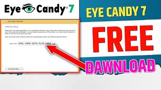 Eye Candy 7 Free Key 🗝️🔐  How to install eye candy 7  how to dawnload eye candy 7 [upl. by Zenas]