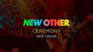 New Other  Ceremony New Order [upl. by Esaele]