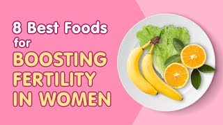 Top 8 foods to boost your fertility [upl. by Nongim450]