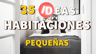 35 IDEAS para DECORAR HABITACIONES PEQUEÑAS con ESTILO y TIPS PROFESIONALES que REALMENTE FUNCIONAN [upl. by Ayirp]