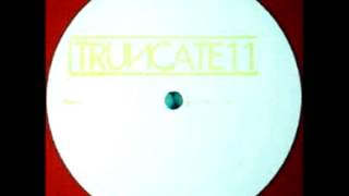 Truncate  Another One TRUNCATE11 [upl. by Beeson966]