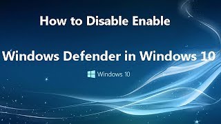 How to Disable Enable Windows Defender in Windows 10 [upl. by Ewer]