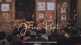 JASON RANTI  LAGUNYA BEGINI NADANYA BEGITU  PAK SAPARDI Live Filosofi Kopi Jogja  6 Nov 2018 [upl. by Eyllom]