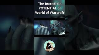 The Incredible Potential of World of Warcraft warcraft wow wowlore [upl. by Andras]