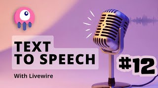 Text To Speech With Livewire 🎙️ [upl. by Hynes]