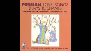 Persian Love Songs amp Mystic Chants 1971LPRip [upl. by Ramirolg]