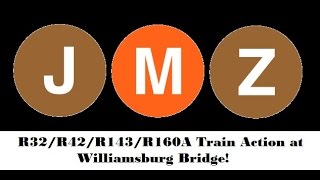 BMT Jamaica Line R32R42R143R160A J M Z Train ActionWilliamsburg Bridge Part 2 [upl. by Sesmar]