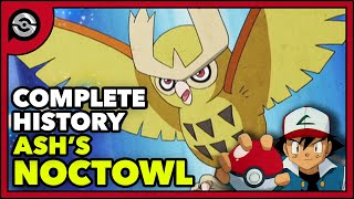 Pokemon Explained Ashs Shiny Noctowl  Complete History [upl. by Hike650]