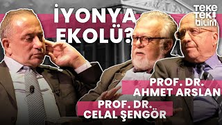 İyonya Ekolü Prof Dr Ahmet Arslan amp Prof Dr Celal Şengör  Teke Tek Bilim [upl. by Leahey]