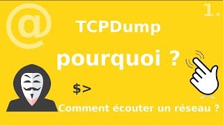 TCPDUMP  1 INTRODUCTION  POURQUOI HACKING [upl. by Clifford]