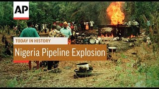 Nigeria Pipeline Explosion  1998  Today In History  18 Oct 17 [upl. by Rednal]