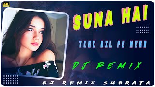 SUNA HAI TERE DIL PE MERA  HINDI DJ SONG REMIX 2024  DJSUBRATAKUSUMANDINO1 [upl. by Arlin]