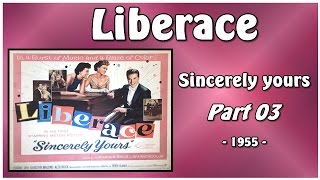 Liberace in the movie Sincerely yours  Part 03 1955 [upl. by Ferne170]