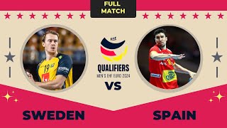 Sweden vs Spain Mens EHF EURO  EURO 2024 QUALIFIERS ROUND 3 [upl. by Harsho]