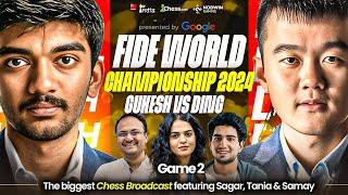 Ding Liren vs Gukesh  Game 2  FIDE World Championship Match 2024  Ft Sagar Tania and Samay [upl. by Johathan]