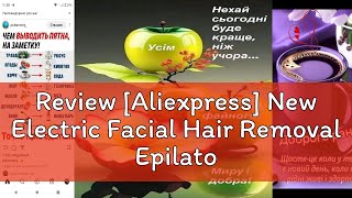 Review Aliexpress New Electric Facial Hair Removal Epilator Eyebrow Lipstick Shape Painless Facia [upl. by Aivat696]