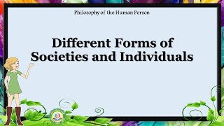 Different Forms of Societies and Individuals  Intro to the Philosophy of the Human Person  Ch 3 6 [upl. by Eckardt]