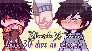 🖤💜°Reto de 30 días de pareja°🖤💜Shousuke X Tadano♡parte 1🖤♡ [upl. by Meuse]