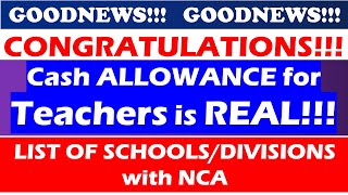 Cash ALLOWANCE for Teachers is REAL LIST OF SCHOOLSDIVISIONS with NCA As Of JULY 14 2023 [upl. by Odrude]