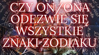 Czy OnOna odezwie się ❤️ wszystkie znaki zodiaku tarot znakizodiaku [upl. by Osmond]