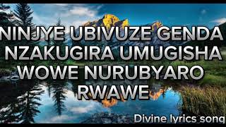 Adrien Misigaro  Ninjye Ubivuze ft Keilla lyrics video [upl. by Yetty]