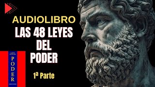 LAS 48 LEYES DEL PODER AUDIOLIBRO 1era PARTE [upl. by Owades]