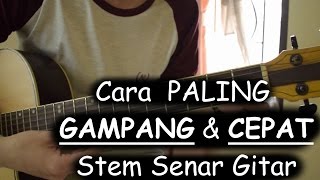 Cara PALING GAMPANG amp CEPAT Stem Senar Gitar [upl. by Bunni]