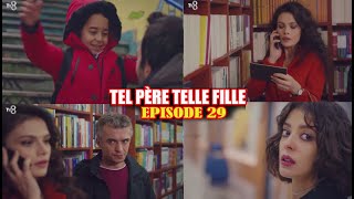 TEL PÈRE TELLE FILLE ÉPISODE 29 EN FRANÇAIS [upl. by Emmalynne]