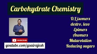 Carbohydrate chemistry  DL isomers dextro amp levo Epimers Anomers amp Mutarotation [upl. by Keir]