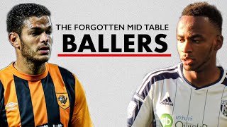 Everybody has forgotten about these premier league mid table BALLERS… [upl. by Enidaj440]