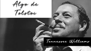 ALGO DE TOLSTOI de Tennessee Williams Voz Humana [upl. by Letsou]