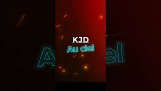 KJD  AU CIEL  Freestyle [upl. by Aelahs632]